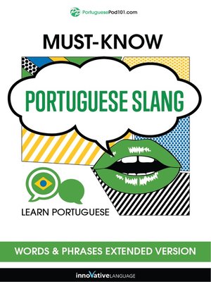 cover image of Must-Know Portuguese Slang Words & Phrases